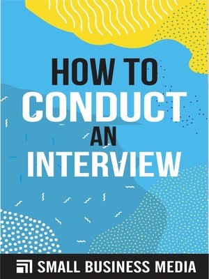 cover image of How to Conduct an Interview